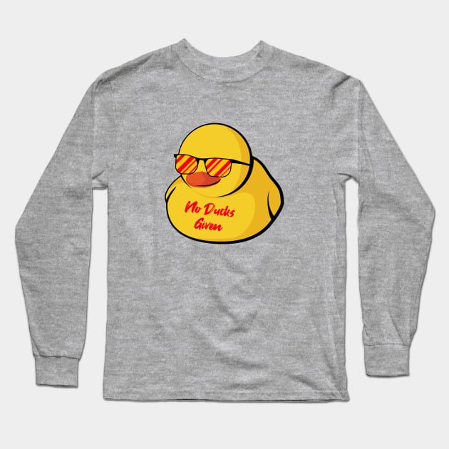 No Ducks Given cool Long Sleeve T-Shirt by FaizDorpy